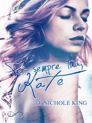 cover image of Per sempre tua, Kate